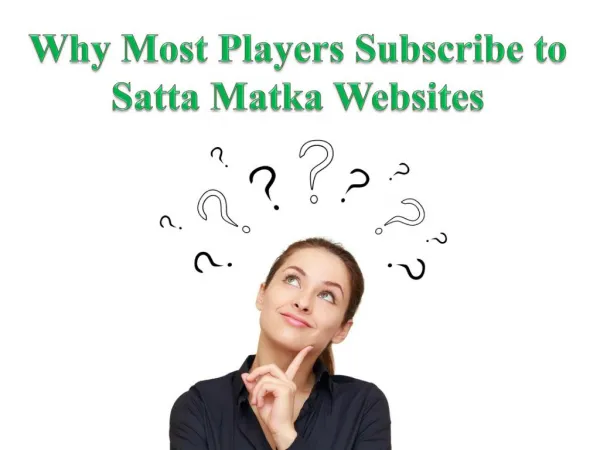 Why Most Players Subscribe to Satta Matka Websites
