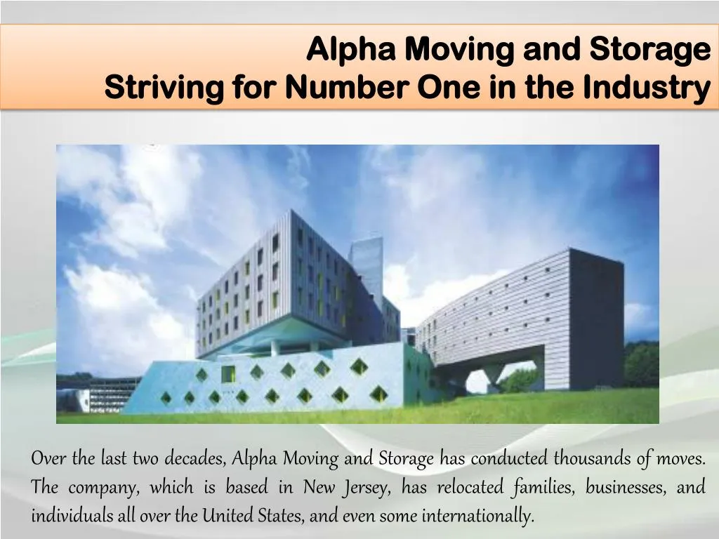 alpha moving and storage striving for number one in the industry