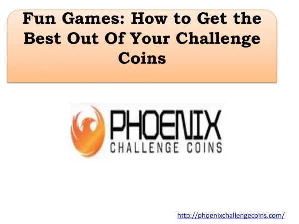 Fun Games: How to Get the Best Out Of Your Challenge Coins
