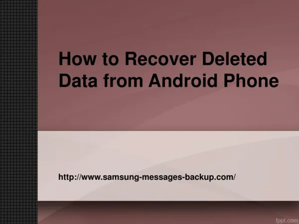 How to Recover Deleted Data from Android Phone