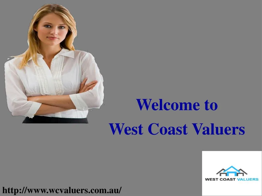 welcome to west coast valuers