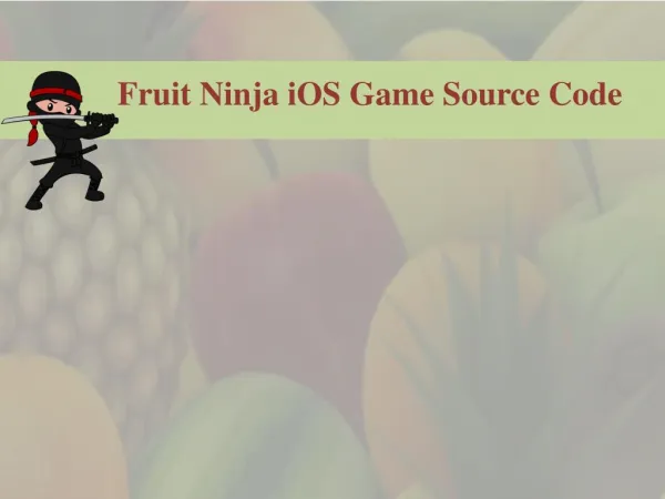 Fruit Ninja iOS Game Source Code