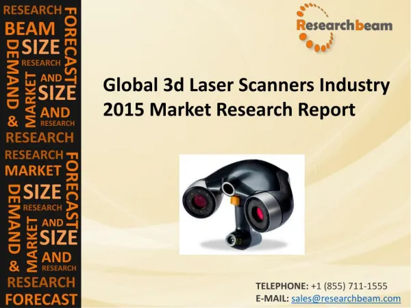 3d Laser Scanners Market (Industry) 2015- Gross margin, Application, capacity, Industry Trends