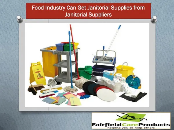 Food Industry Can Get Janitorial Supplies from Janitorial Suppliers
