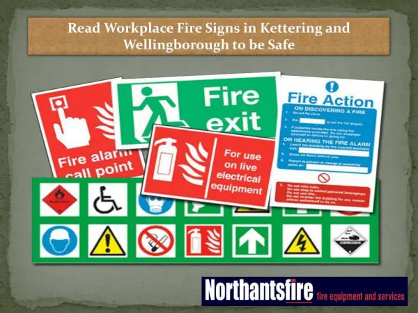Read Workplace Fire Signs in Northampton and Wellingborough to be Safe
