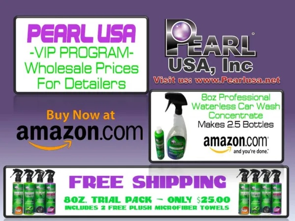 Pearl Waterless Car Wash with PearlUSA Products is now at Amazon