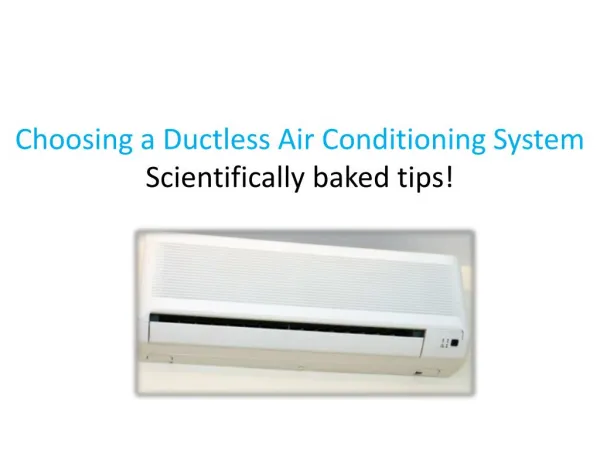 Choosing a Ductless Air Conditioning System - Scientifically Baked Tips!