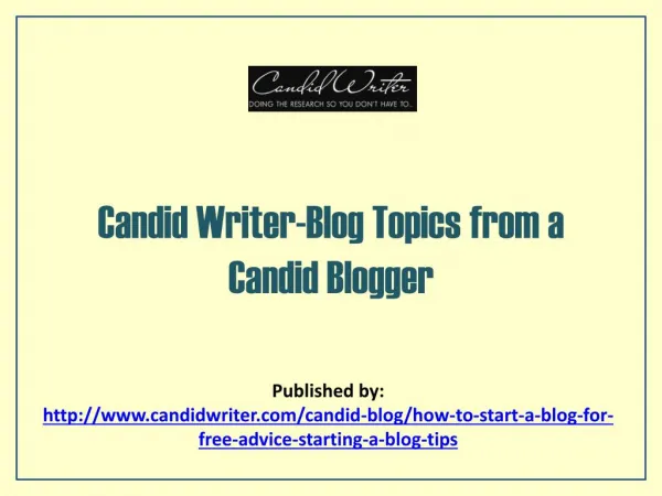 Candid Writer-Blog Topics From A Candid Blogger