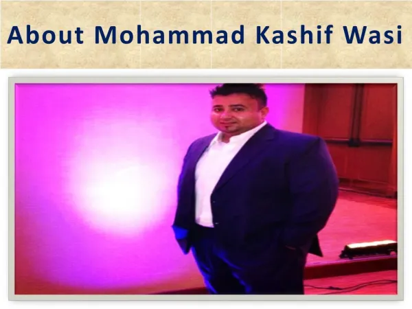 Mohammad Kashif Wasi Consultant