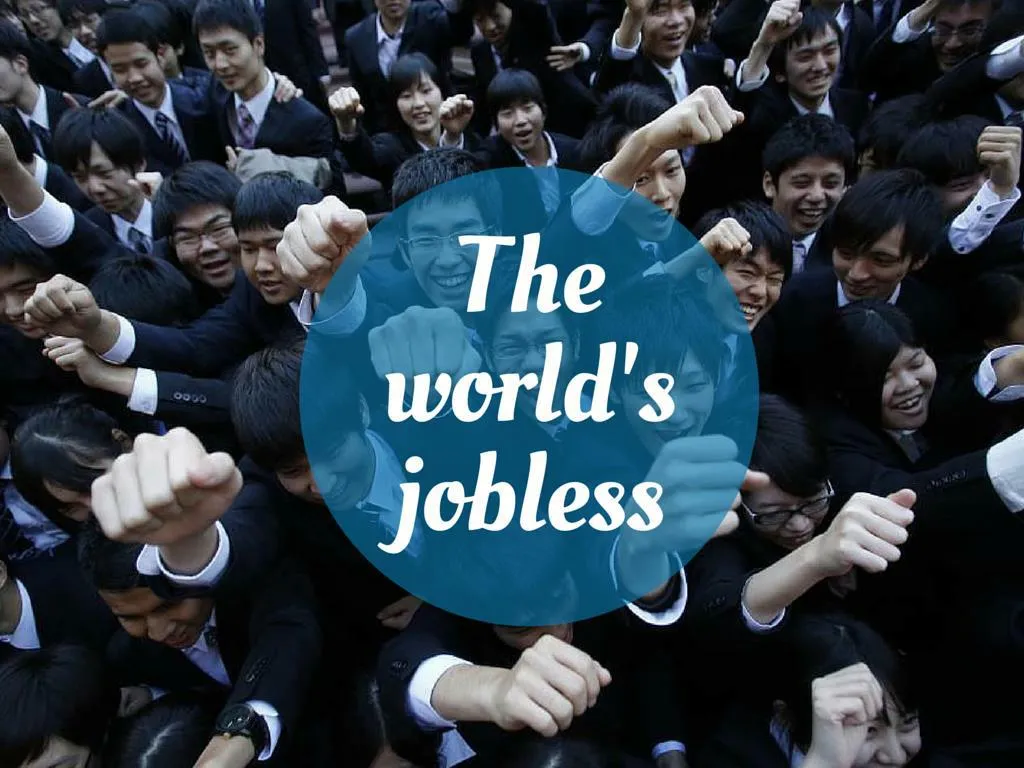the world s jobless