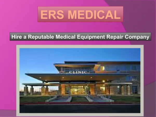 Hire a Reputable Medical Equipment Repair Company