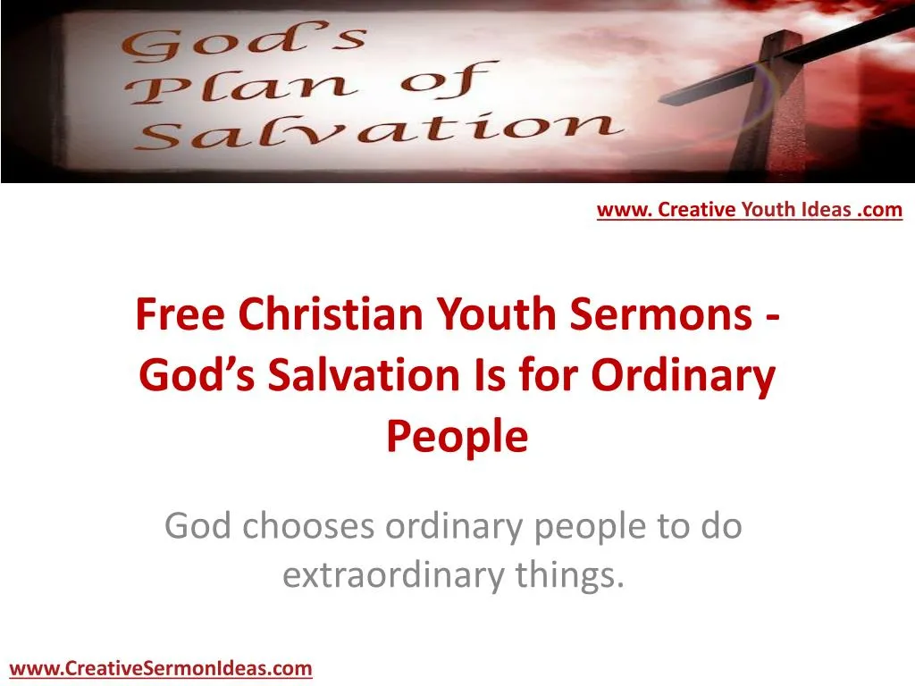 free christian youth sermons god s salvation is for ordinary people