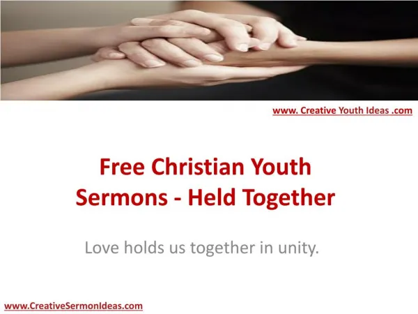 Free Christian Youth Sermons - Held Together
