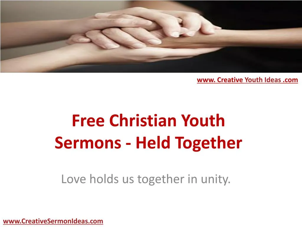 free christian youth sermons held together
