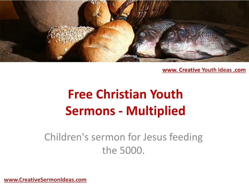 free christian youth sermons multiplied