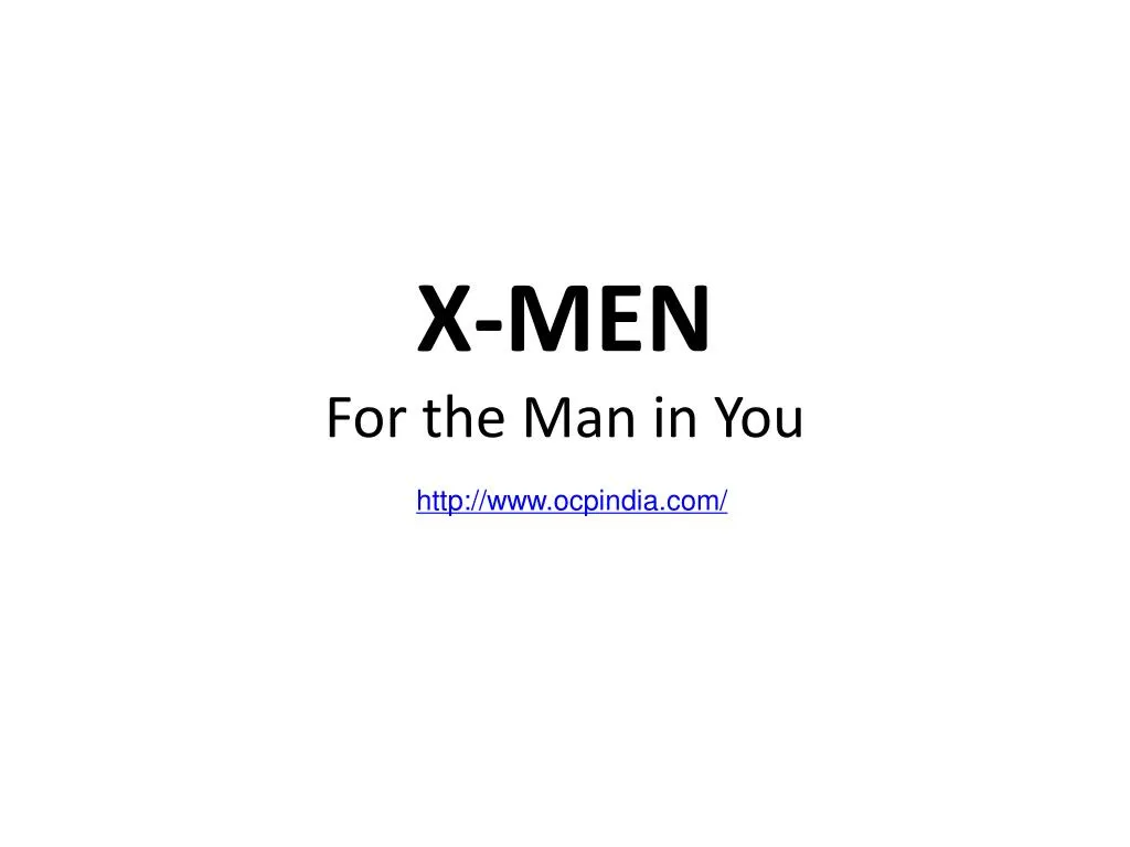 x men for the man in you