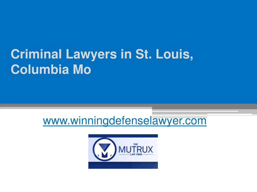 criminal lawyers in st louis columbia mo
