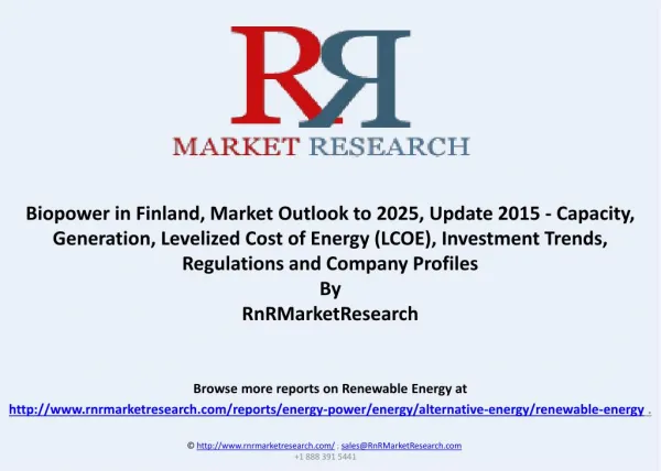 Biopower in Finland, Market Outlook to 2025, Update 2015