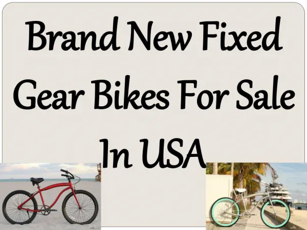 Brand New Fixed Gear Bikes For Sale In USA
