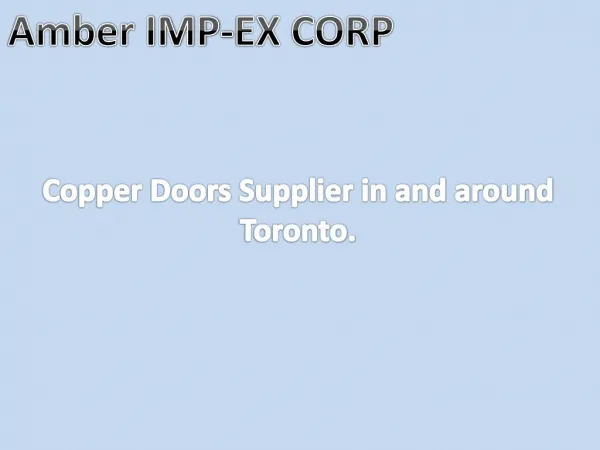 Copper Doors Supplier in and around Toronto.