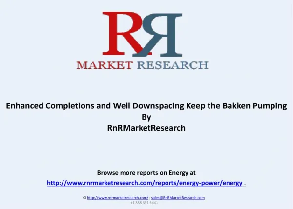Enhanced Completions and Well Downspacing Keep the Bakken Pumping