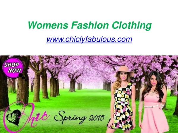 Trendy Fashion Dresses for Women - Big Sale at www.chiclyfabulous.com