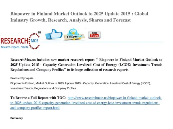 Biopower in Finland Market Outlook to 2025 Update 2015 : Global Industry Growth, Research, Analysis, Shares and Forecast