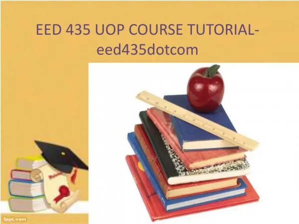 EED 435 UOP Course Tutorial / eed435dotcom