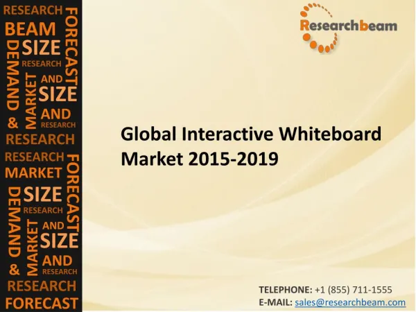 Global Interactive Whiteboard Market (Industry) 2015-2019 – Challenge, Driver, Trends, Share, Growth, Share, Analysis