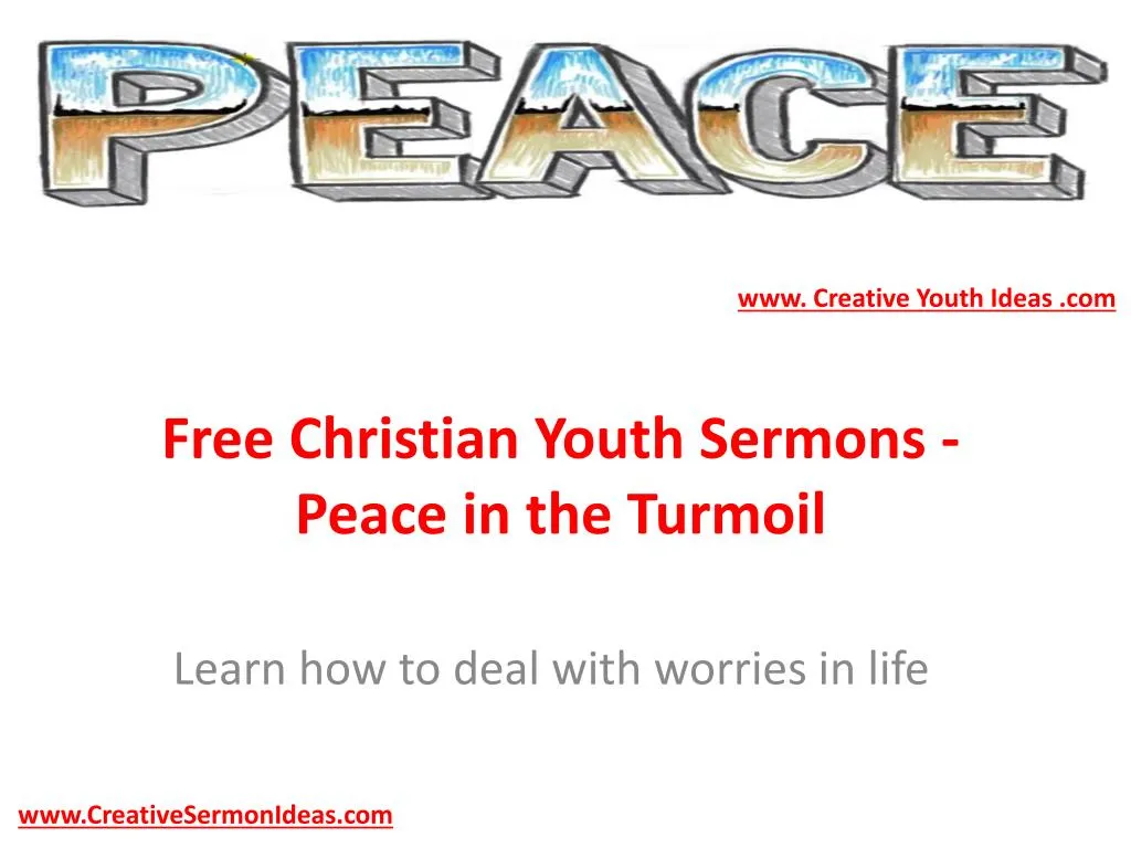 free christian youth sermons peace in the turmoil