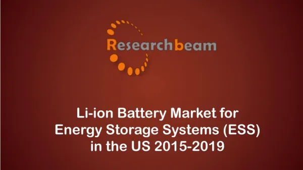 Li-ion Battery Market for Energy Storage Systems (ESS) in the US 2015-2019