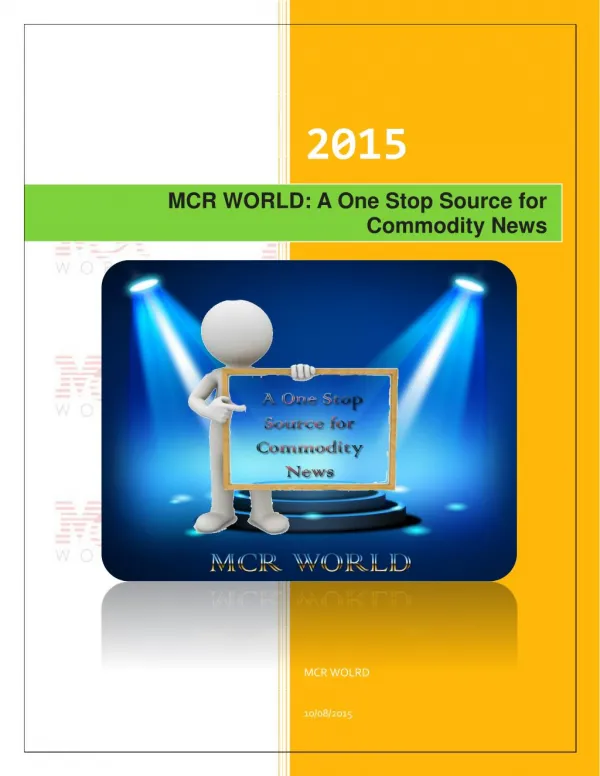 MCR WORLD: A One Stop Source for Commodity News: