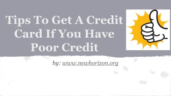 Tips To Get A Credit Card If You Have Poor Credit