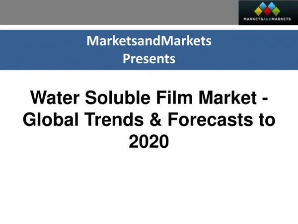 Water Soluble Film Market worth $404.8 Million by 2020