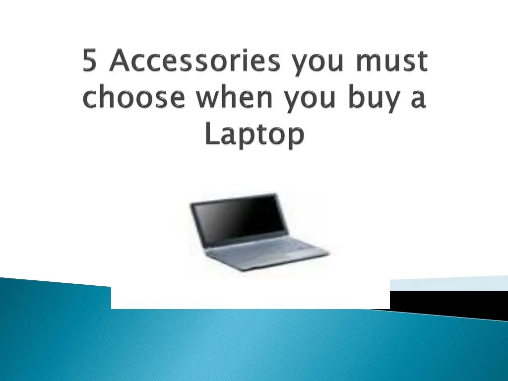 5 accessories you must choose when you buy a laptop