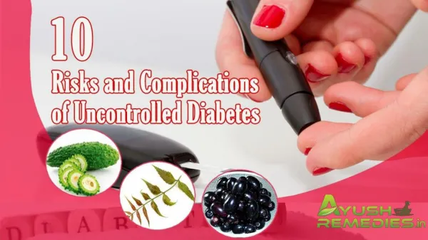 Complications and Risks of Uncontrolled Diabetes and How to Avoid Them