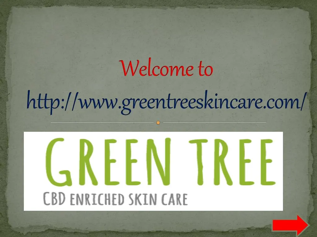 welcome to http www greentreeskincare com