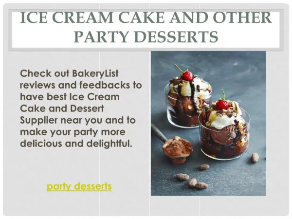 Ice Cream Cake and Other Party Desserts