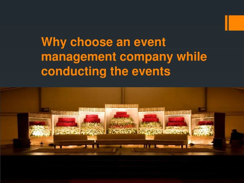 why choose an event management company while conducting the events