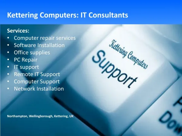 IT Support & Computer Repairing Services Kettering UK