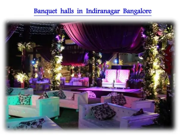 Best Banquet halls in Indiranagar Bangalore