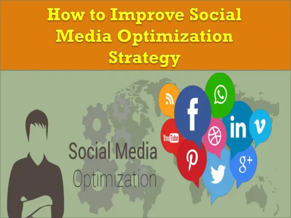 How to Improve Social Media Optimization Strategy