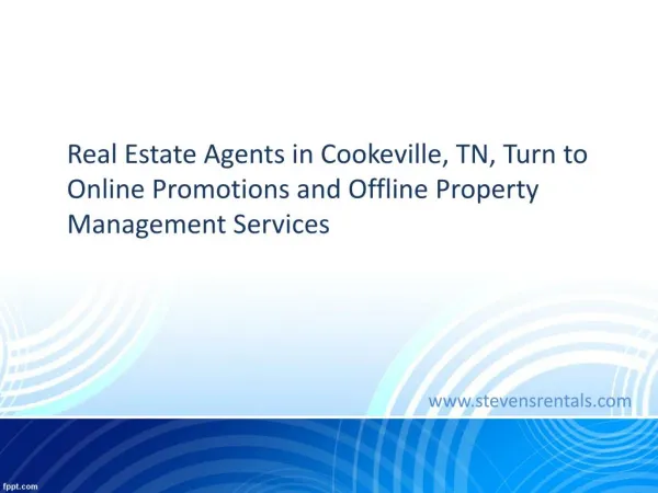 Real Estate Agents in Cookeville, TN, Turn to Online Promotions and Offline Property Management Services
