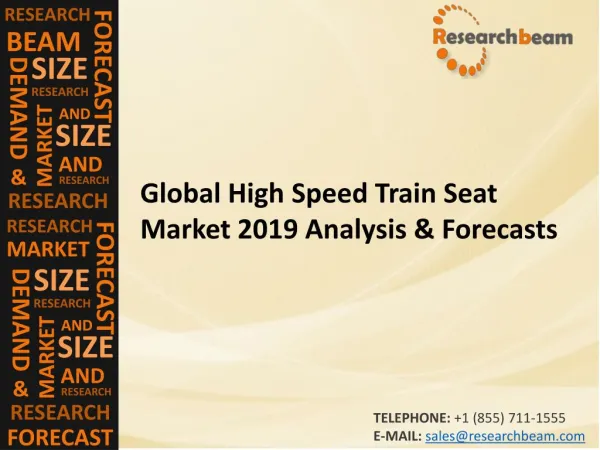 Global High Speed Train Seat Market 2019 Analysis & Forecasts