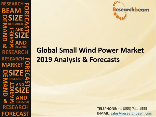 Global Small Wind Power Market 2019 Analysis & Forecasts