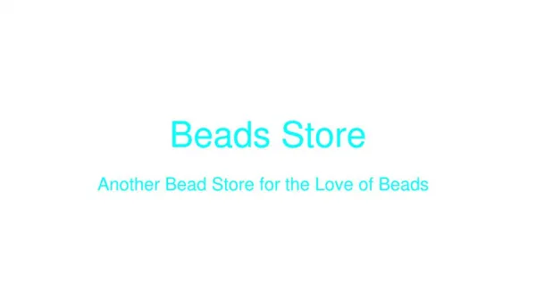 Another Bead Store for the Love of Beads