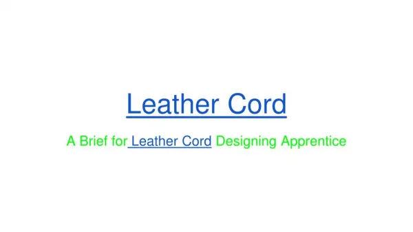 A Brief for Leather Cord Designing Apprentice