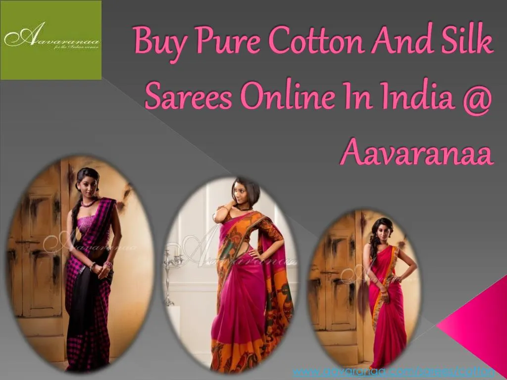 buy pure cotton and silk sarees online in india @ aavaranaa