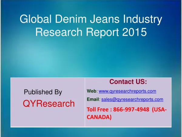 Global Denim Jeans Market 2015 Industry Analysis,Overview,Trends,Research and Growth