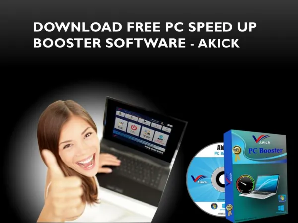 Download Free PC Speed Up Booster Software - AKick